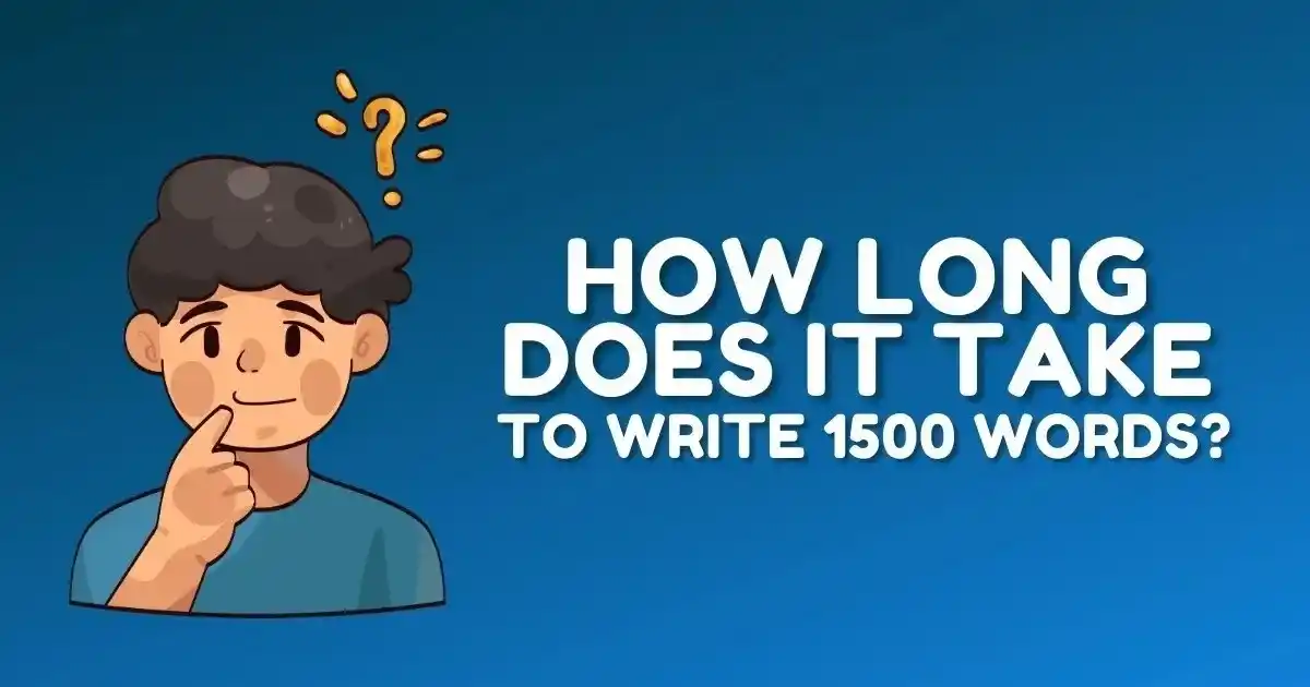 How Long to Write 1500 Words